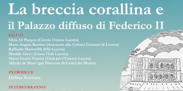 “La breccia corallina e il palazzo diffuso di Federico II”, il progetto
