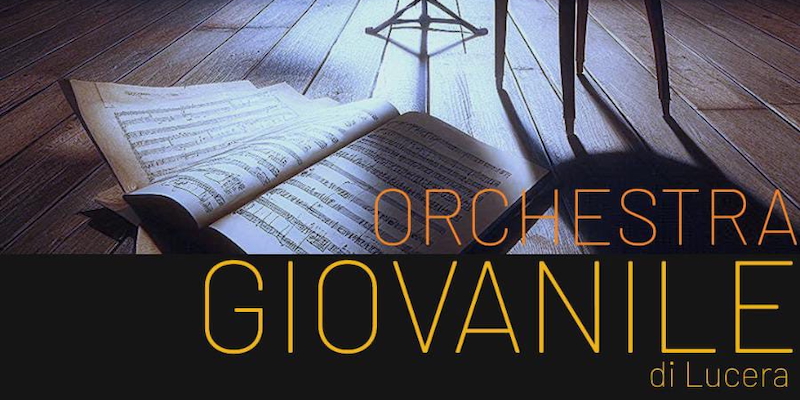 Aggiungi un posto e suona con l'Orchestra Giovanile di Lucera